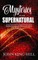 MYSTERIES OF THE SUPERNATURAL