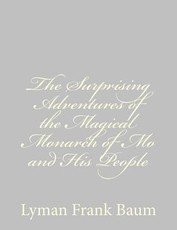 The Surprising Adventures of the Magical Monarch of Mo and His People