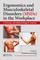 Ergonomics and Musculoskeletal Disorders (MSDs) in the Workplace