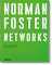 Norman Foster. Networks
