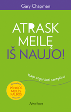 Atrask meilę iš naujo: kaip atgaivinti santykius