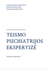 Teismo psichiatrijos ekspertizė: teorija ir praktika