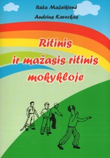 Ritinis ir mažasis ritinis mokykloje