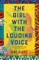 The Girl with the Louding Voice