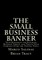 The Small Business Banker