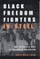 Black Freedom Fighters in Steel