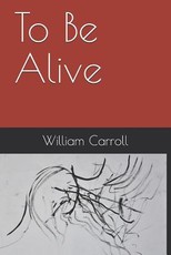 To Be Alive