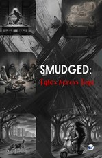 Smudged