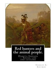 Red hunters and the animal people. By