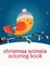 Christmas Animals Coloring Book