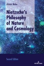 Nietzsche's Philosophy of Nature and Cosmology; Second Edition