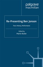 Re-Presenting Ben Jonson