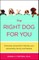 Right Dog for You
