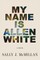 My Name Is Allen White