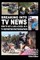 Breaking Into TV News How to Get a Job & Excel as a TV Reporter-Photographer