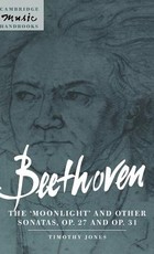 Beethoven: The 'Moonlight' and Other Sonatas, Op. 27 and Op. 31