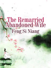 Remarried Abandoned Wife