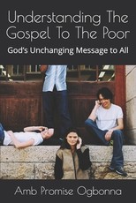 Understanding The Gospel To The Poor