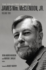The Collected Works of James Wm. McClendon, Jr.