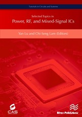 Selected Topics in Power, Rf, and Mixed-Signal ICS
