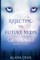 Rejecting the Future Moon Goddess