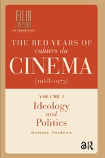 The Red Years of Cahiers Du CinÃÂ©ma (1968-1973)