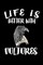 Life Is Better With Vultures