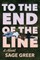 To the End of The Line