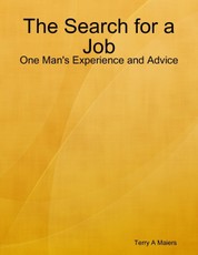 The Search for a Job - One Man's Experience and Advice