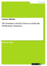 The Translator and his Choices in Ethically Problematic Situations