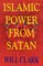 Islamic Power From Satan