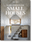 Homes For Our Time. Small Houses. 45th Ed.