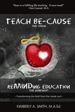 Teach BE-Cause ReMINDing Education