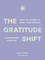 The Gratitude Shift
