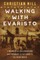 Walking With Evaristo