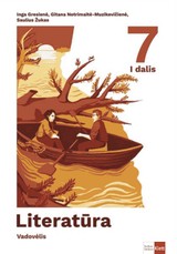 Literatūra. Vadovėlis 7 klasei, 1 dalis