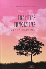 Tremties tragizmas