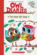 The Great Gift Swap: A Branches Book (Owl Diaries #23)