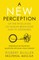 A New Perception