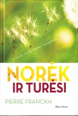 Norėk ir turėsi Norėk ir turėsi