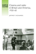 Cinema and Radio in Britain and America, 192060