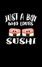 Just A Boy Who Loves Sushi