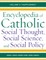 Encyclopedia of Catholic Social Thought, Social Science, and Social Policy
