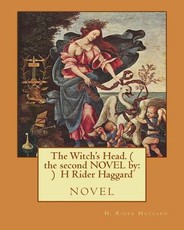 The Witch's Head. ( the second NOVEL by