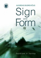 Sign and Form. Ženklas ir forma