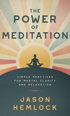 The Power of Meditation