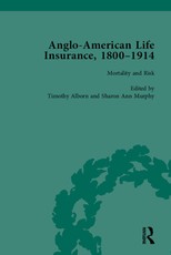 Anglo-American Life Insurance, 1800-1914 Volume 3