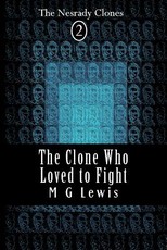 The Clone Who Loved to Fight