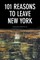 101 Reasons to Leave New York