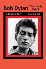 Bob Dylan, The Early Years